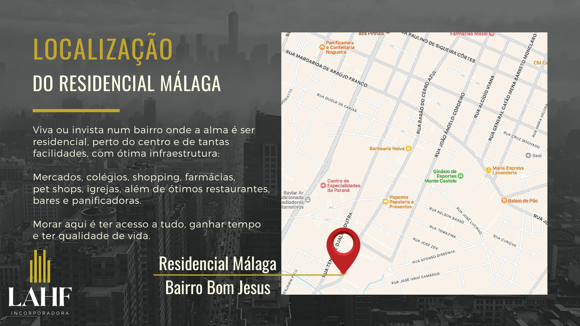 Mapa de localização do Residencial Málaga